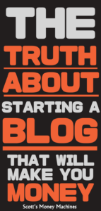 The truth about starting a blog (that will make you money)