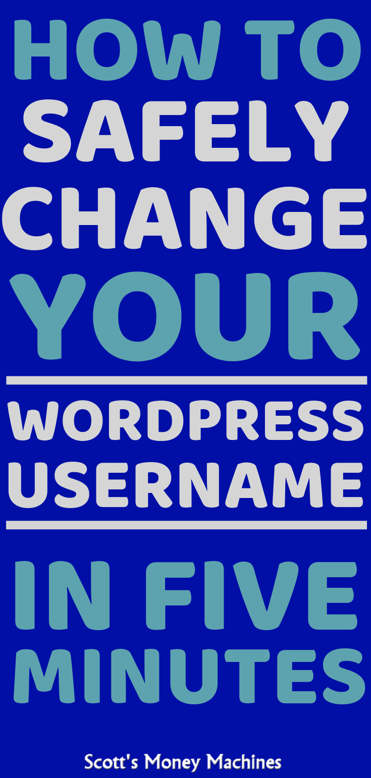 how-to-change-your-username-in-wordpress-scott-s-money-machines