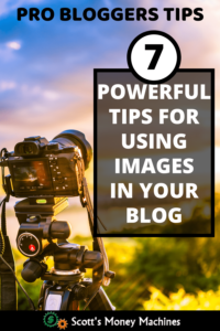 7 Tips For Using Images In Your Blog